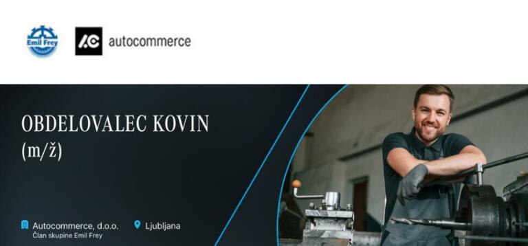Oglas podjetja Autocommerce za zaposlitev obdelovalca kovin.
