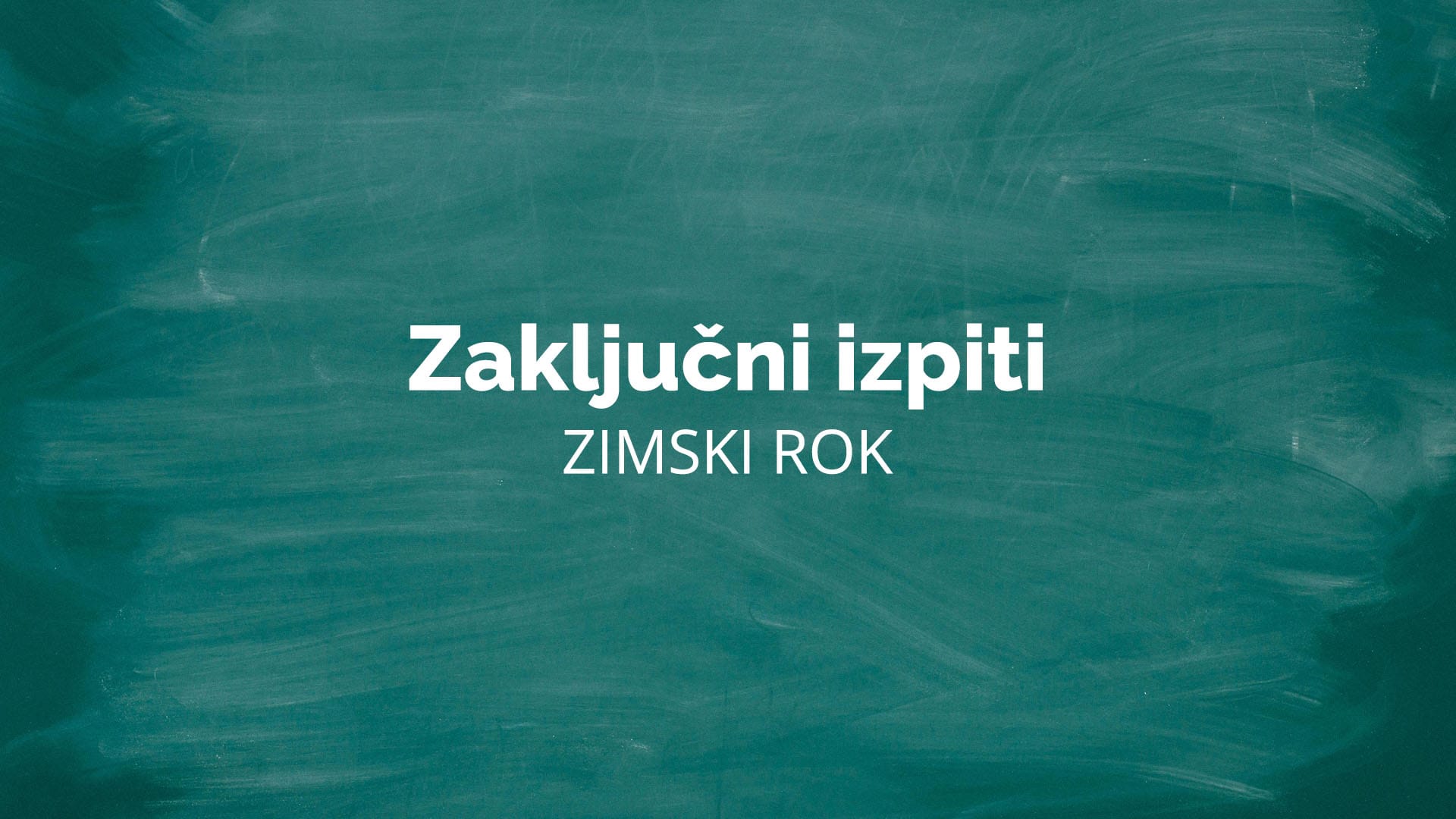 Zimski rok zaključnih izpitov